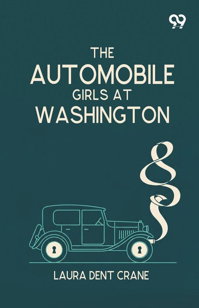 The Automobile Girls At Washington