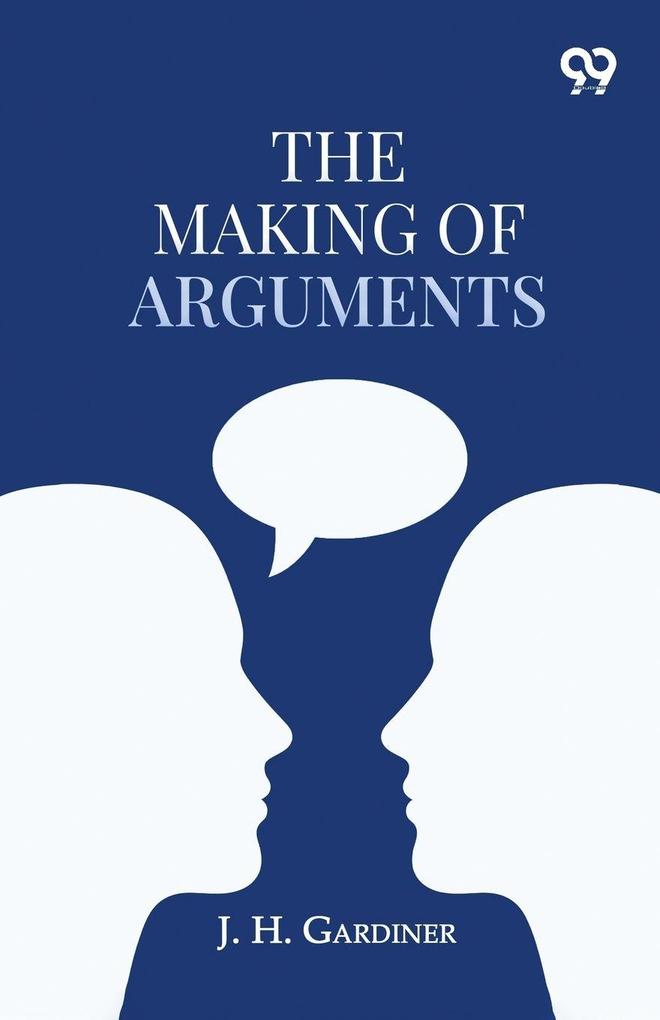 The Making Of Arguments