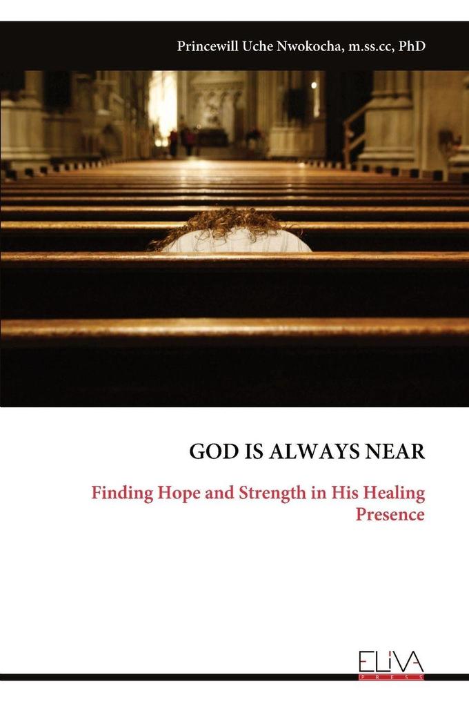 GOD IS ALWAYS NEAR
