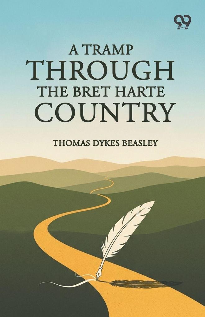 A Tramp Through The Bret Harte Country