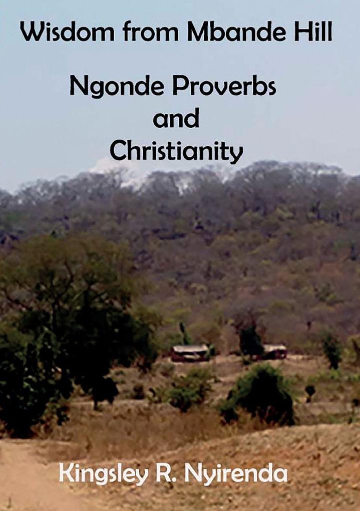 Wisdom from Mbande Hill