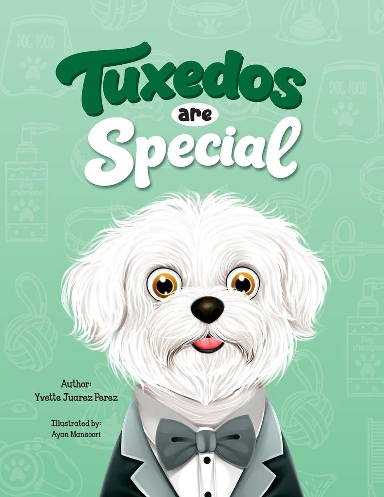 Tuxedos are Special