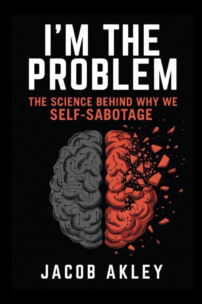 I'm The Problem