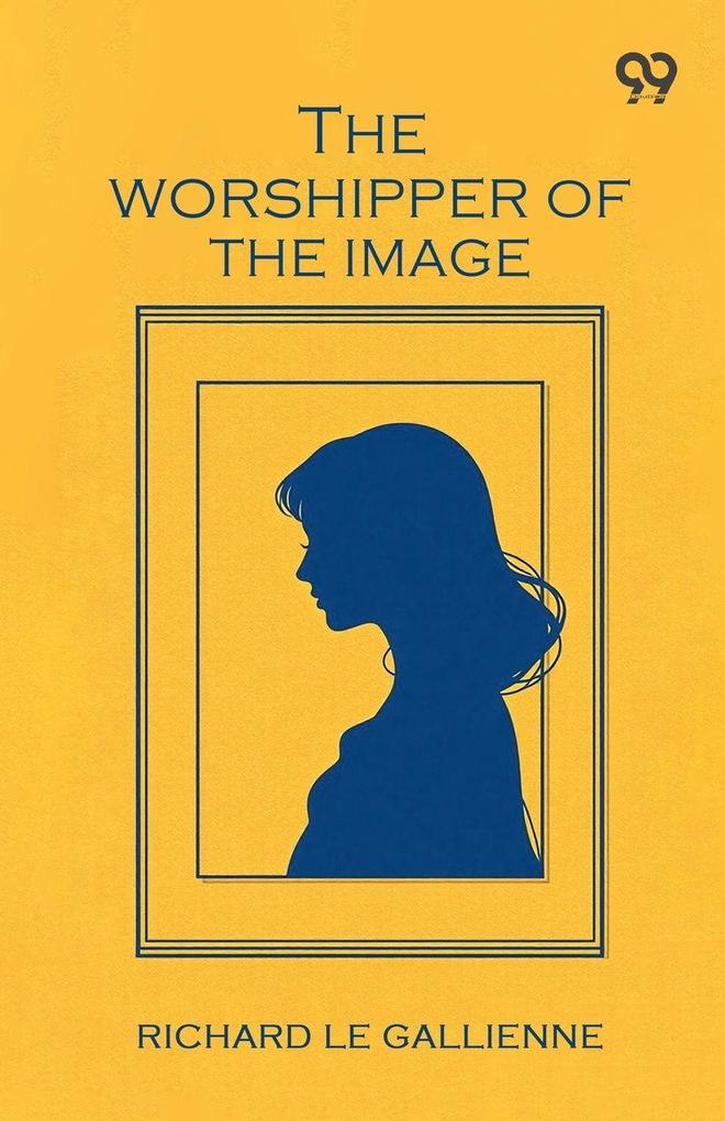 The Worshipper Of The Image