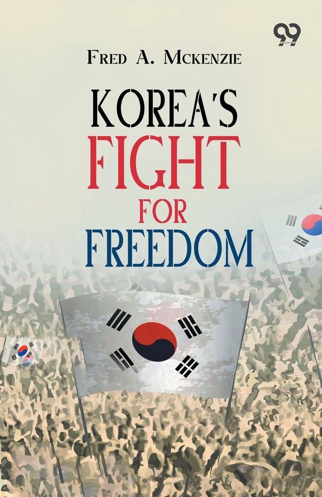 Korea's Fight For Freedom