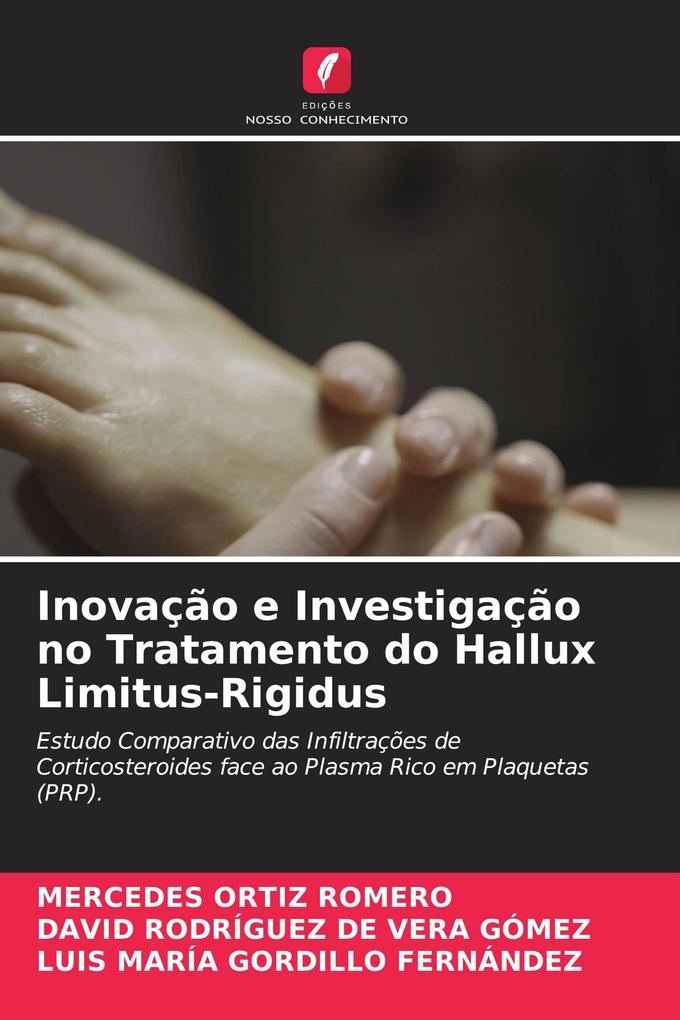 Inovação e Investigação no Tratamento do Hallux Limitus-Rigidus