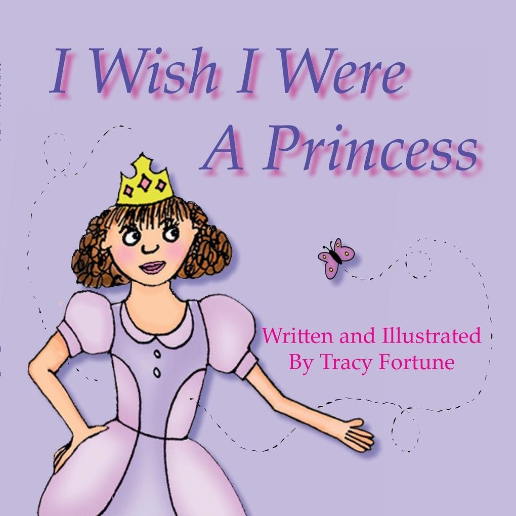 I Wish I Were A Princess