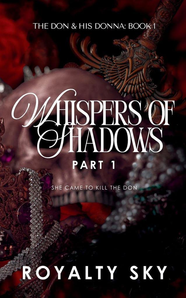 Whispers of Shadows Part 1