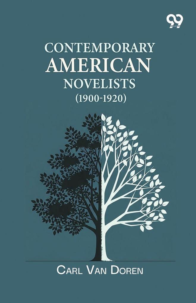 Contemporary American Novelists (1900-1920)