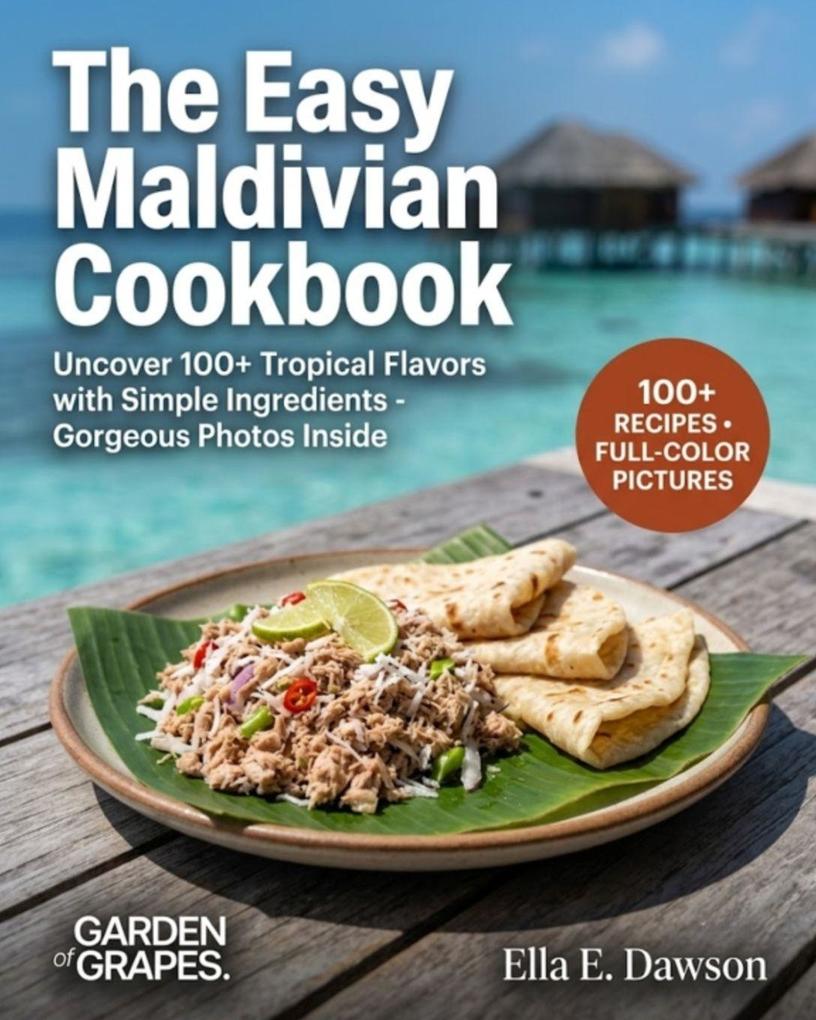 The Easy Maldivian Cookbook