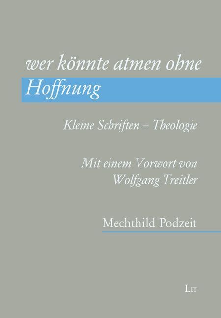 wer könnte atmen ohne Hoffnung