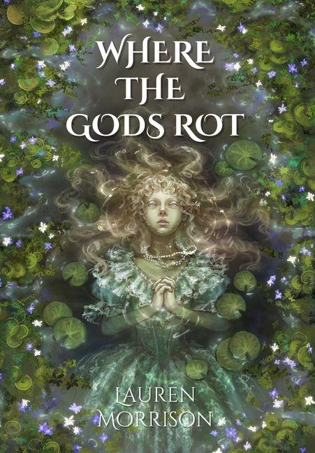 Where the Gods Rot
