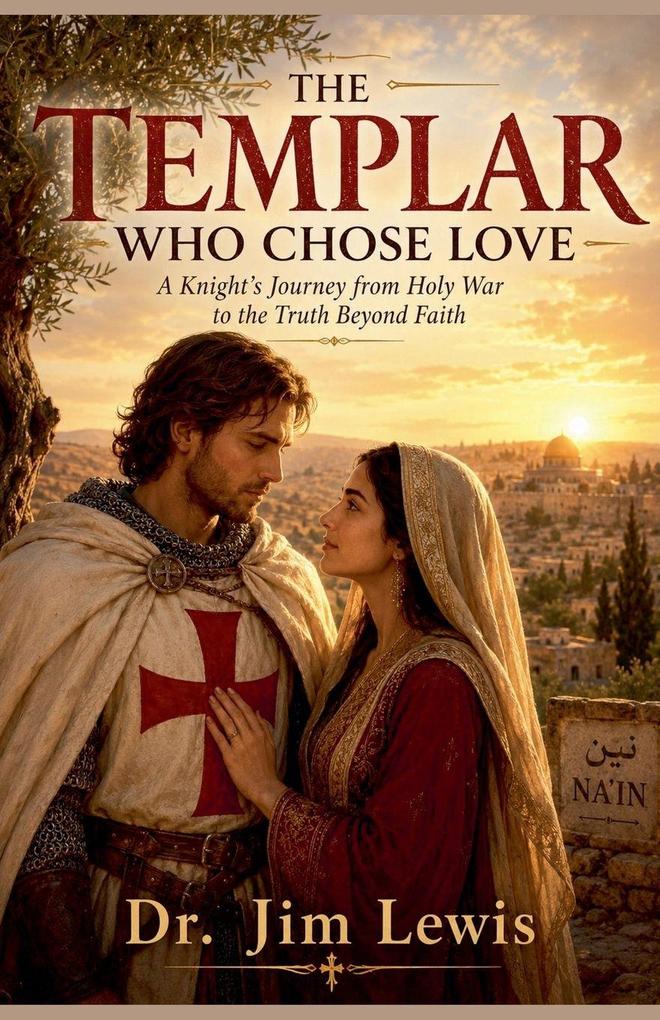 The Templar Who Chose Love