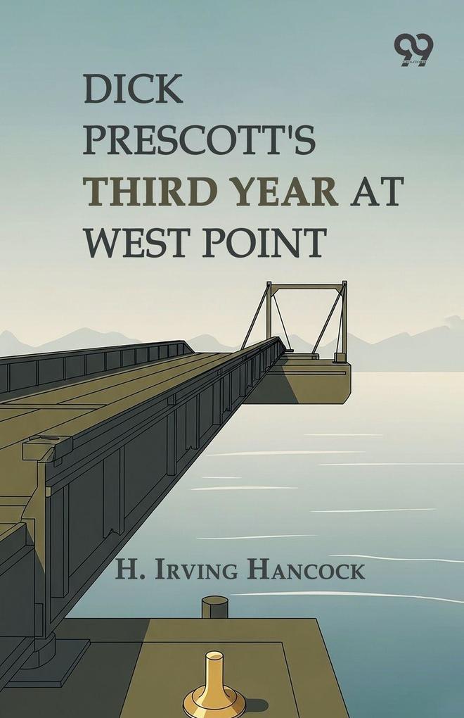 Dick Prescott's Third Year At West Point