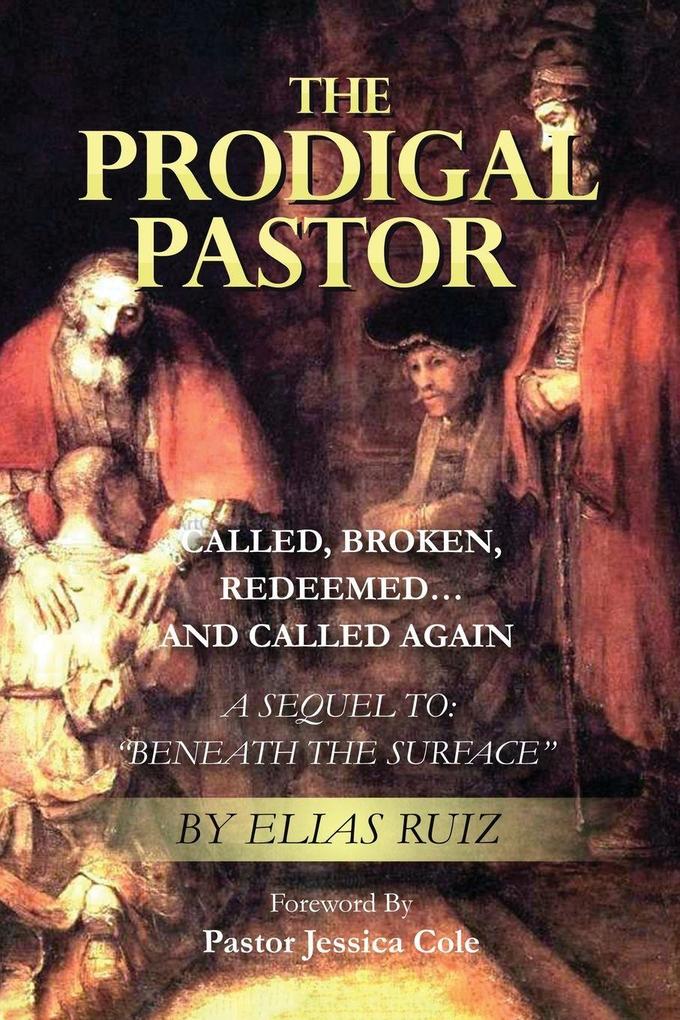 THE PRODIGAL PASTOR