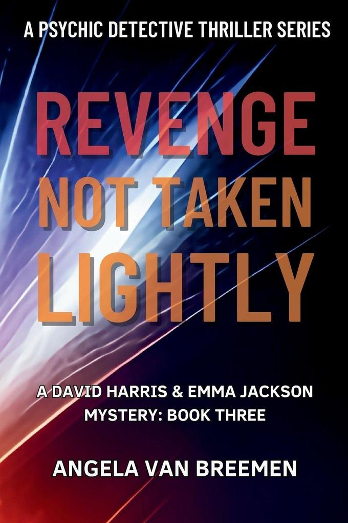 Revenge Not Taken Lightly
