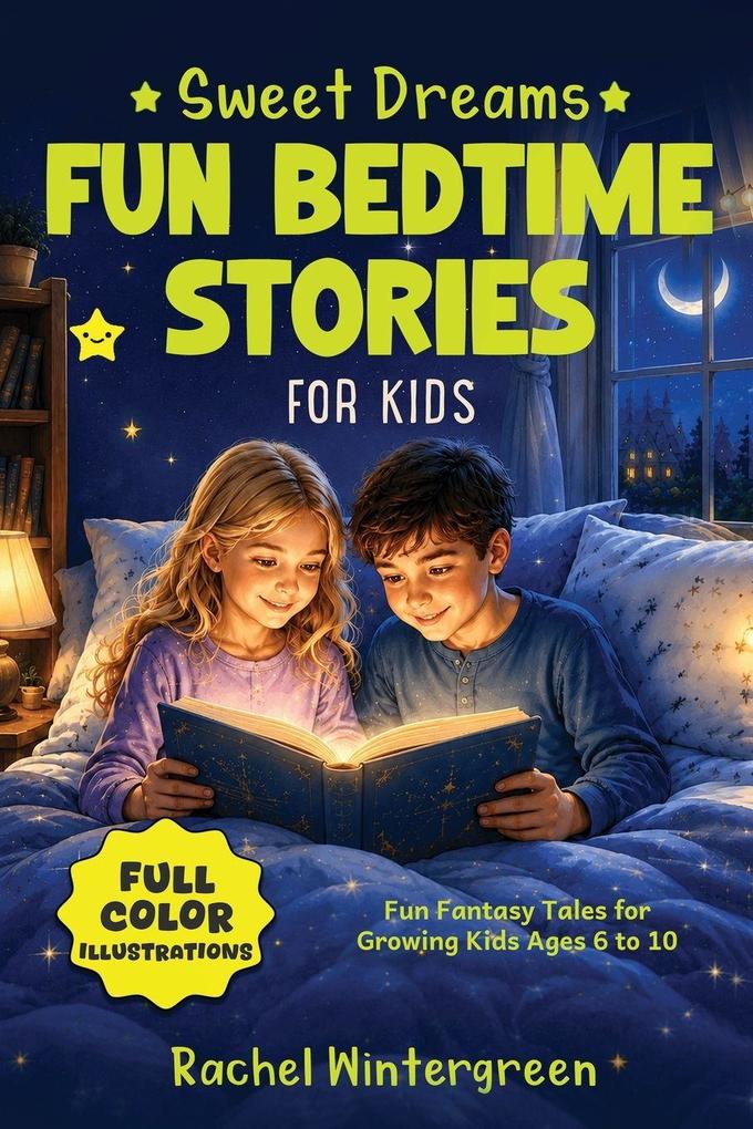 Sweet Dreams Fun Bedtime Stories for Kids Vol. 2