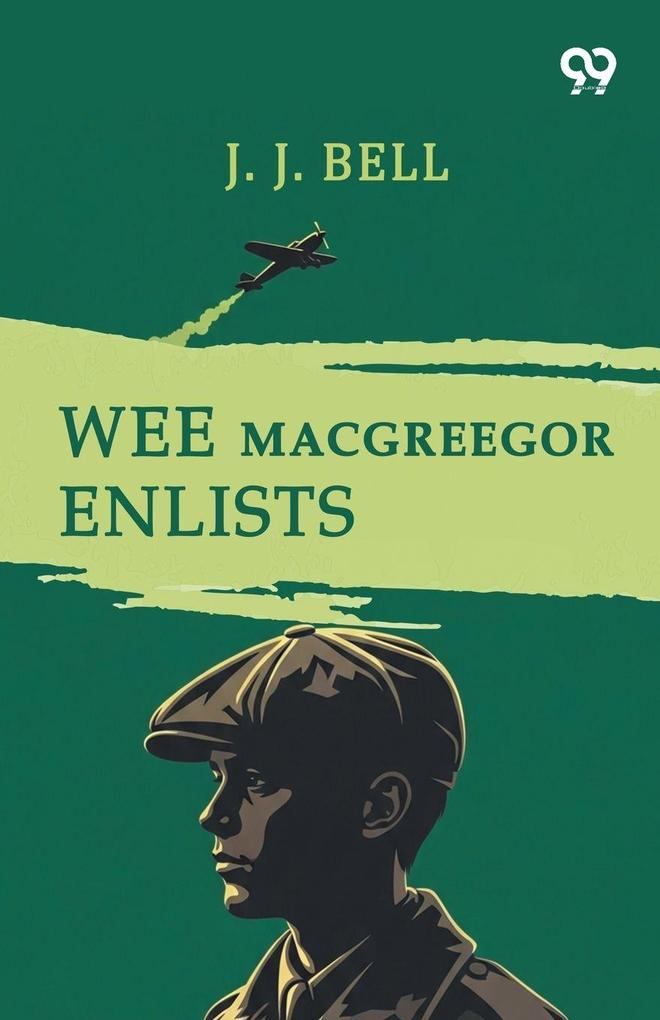 Wee Macgreegor Enlists