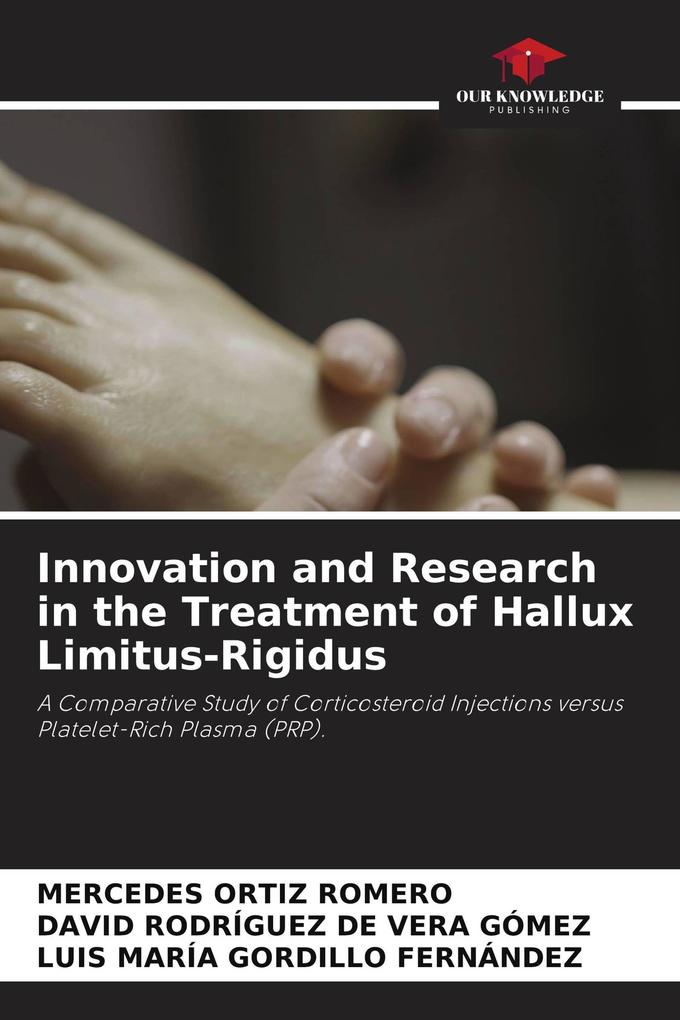 Innovation and Research in the Treatment of Hallux Limitus-Rigidus