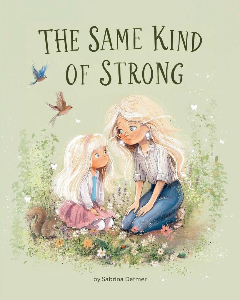 Same Kind of Strong