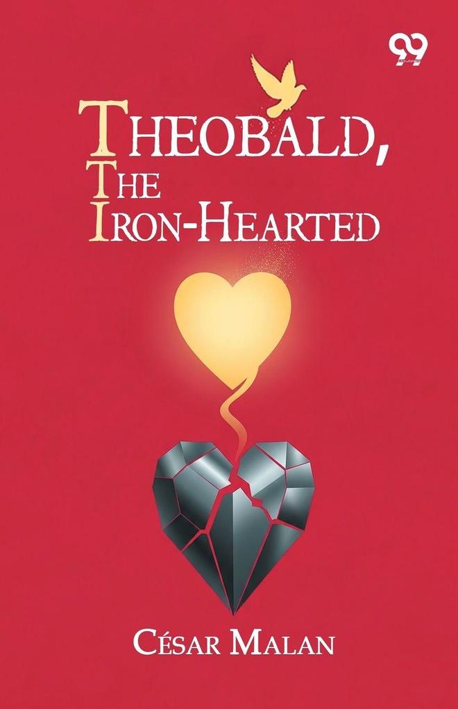 Theobald The Iron-Hearted