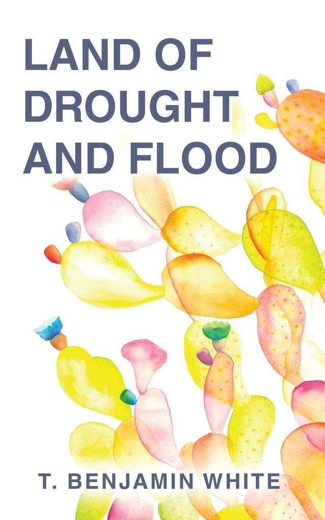 Land of Drought and Flood