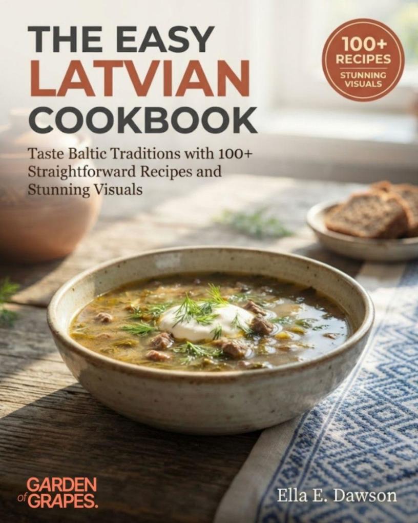 The Easy Latvian Cookbook