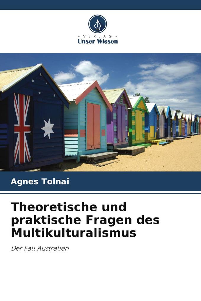 Theoretische und praktische Fragen des Multikulturalismus