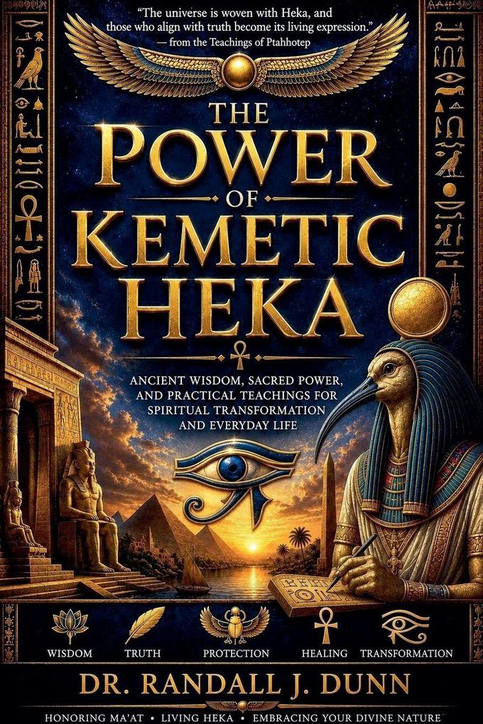The Power of Kemetic Heka