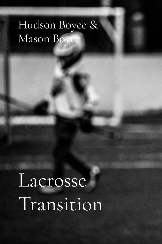 Lacrosse Transition