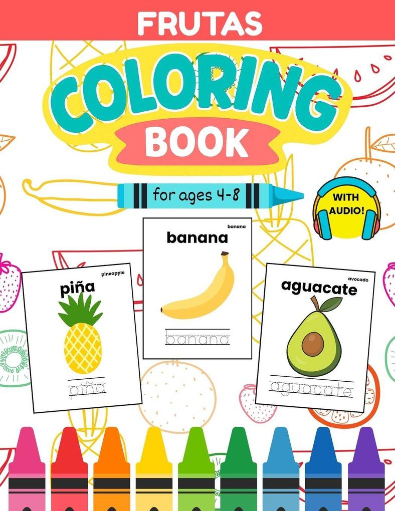 Bilingual Spanish Fruit Coloring Book for Kids Ages 4-8