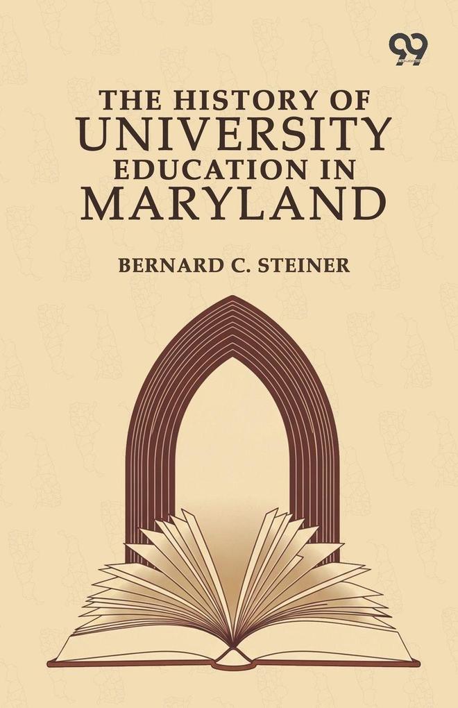 The History Of University Education In Maryland