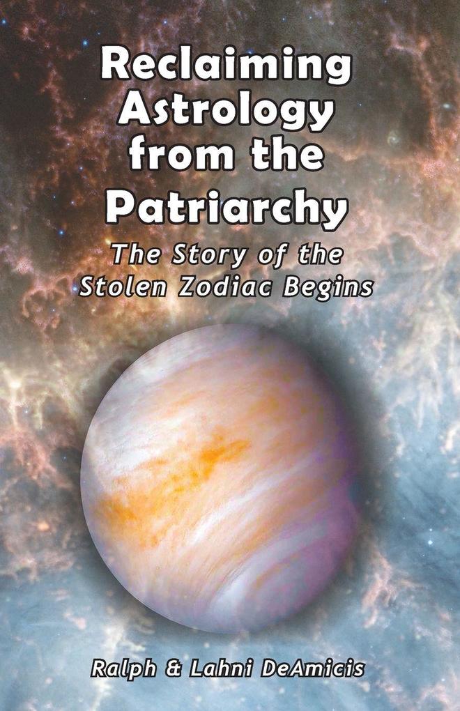 Reclaiming Astrology from the Patriarchy