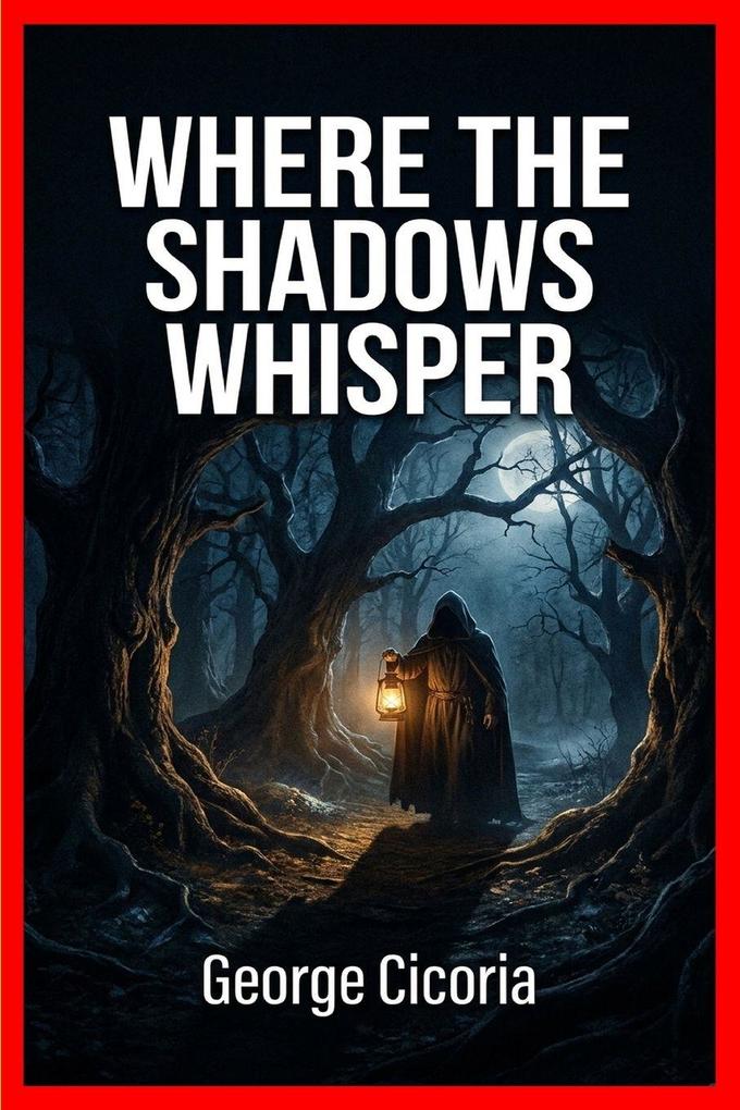 Where the Shadows Whisper