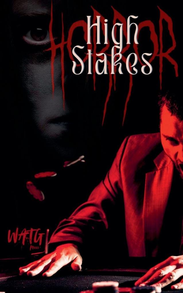 High Stakes HORROR