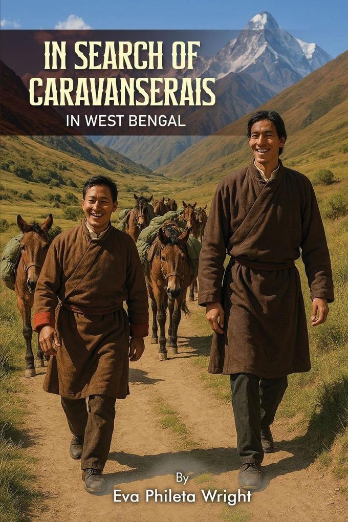 In Search of Caravanserais in West Bengal