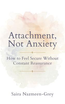 Attachment Not Anxiety