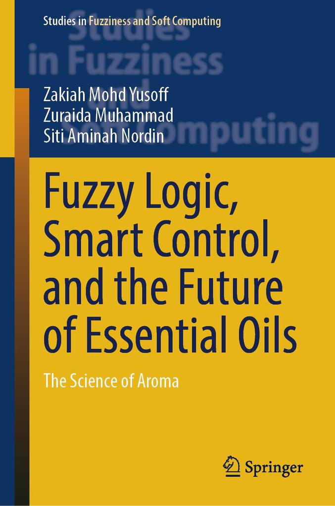 Fuzzy Logic Smart Control and the Future of Essential Oils