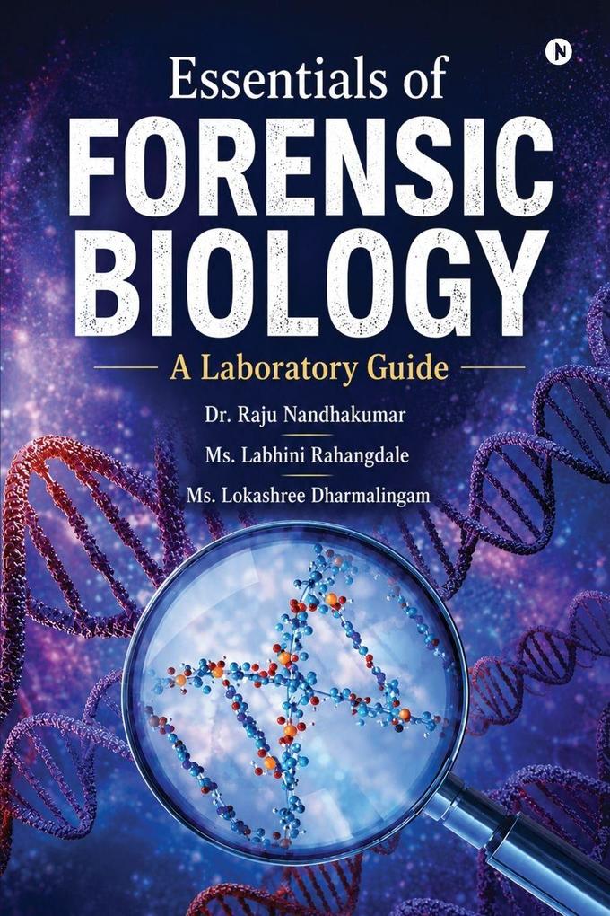 Essentials of Forensic Biology