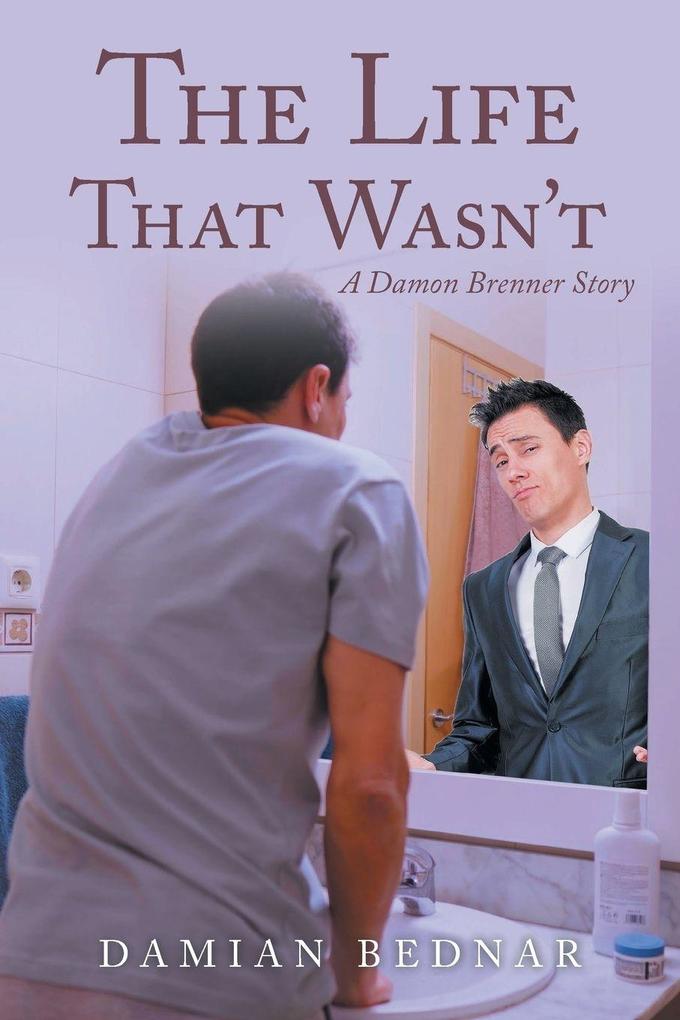 The Life That Wasn't