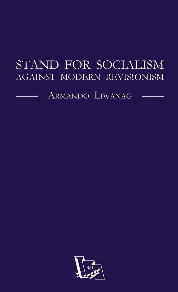 Stand for Socialism Against Modern Revisionism