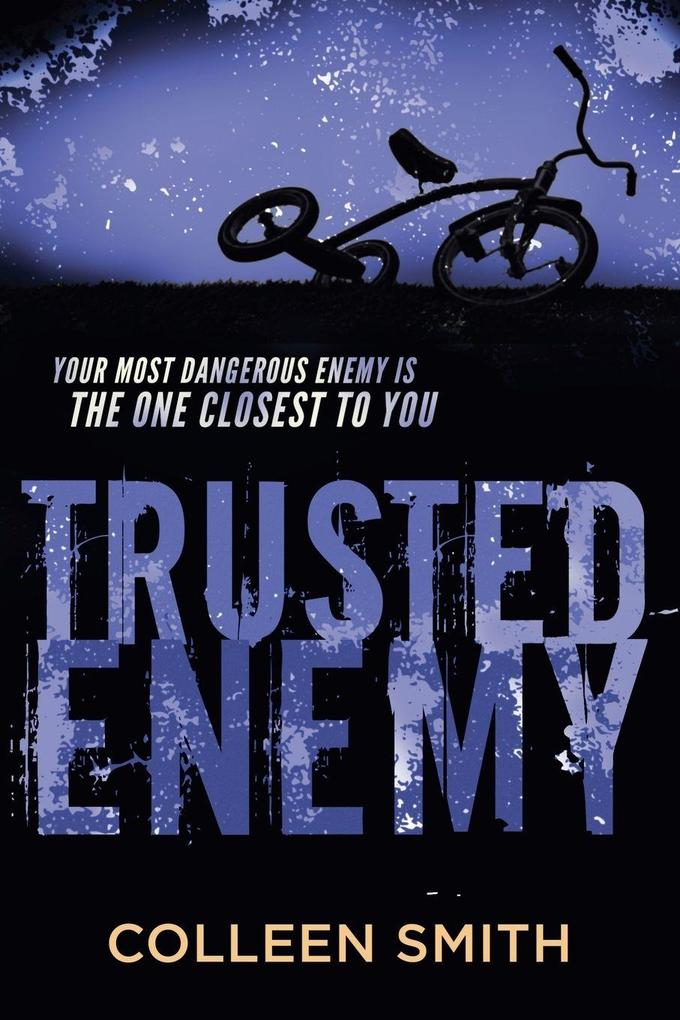 Trusted Enemy