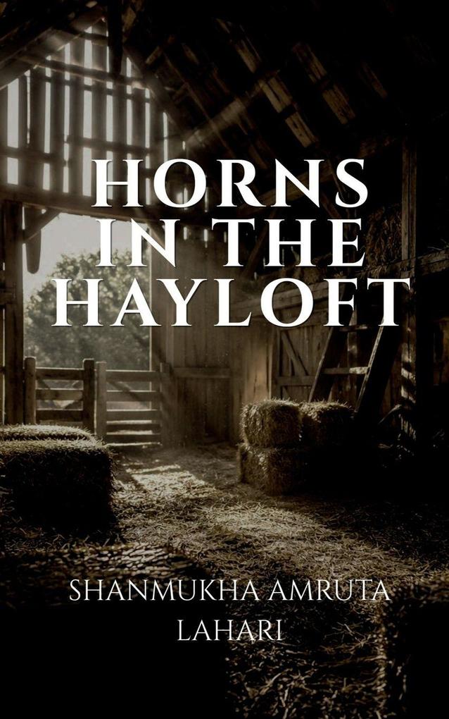 Horns in The Hayloft
