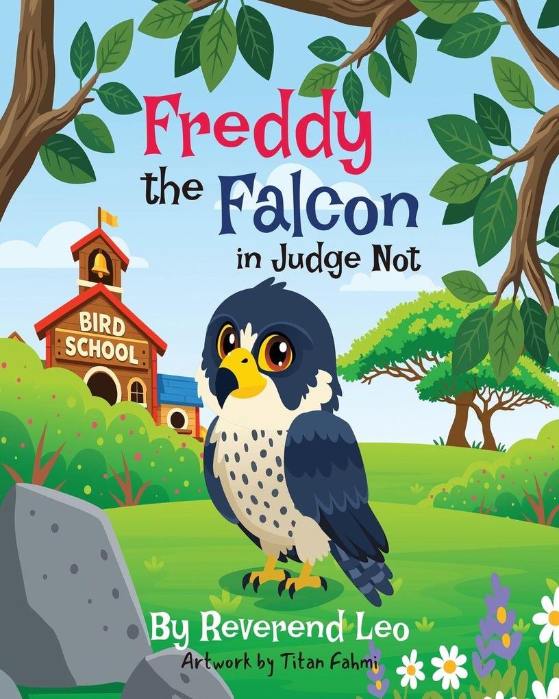 Freddy the Falcon in Judge Not