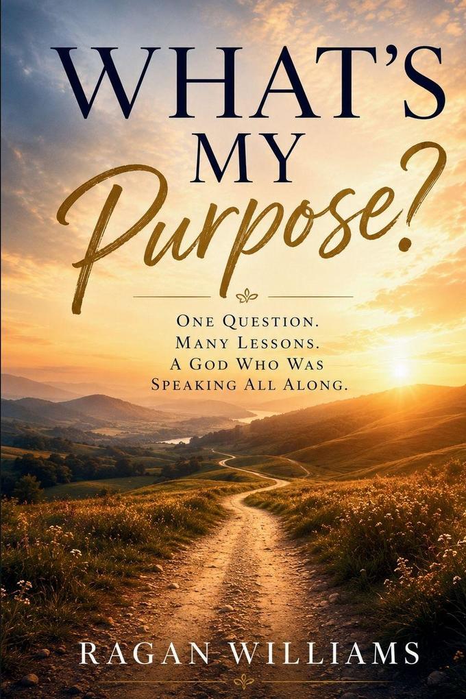 What's My Purpose