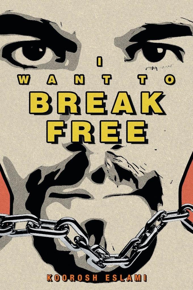 I Want to Break Free