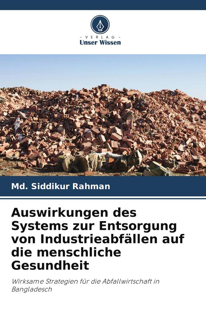 Auswirkungen des Systems zur Entsorgung von Industrieabfällen auf die menschliche Gesundheit