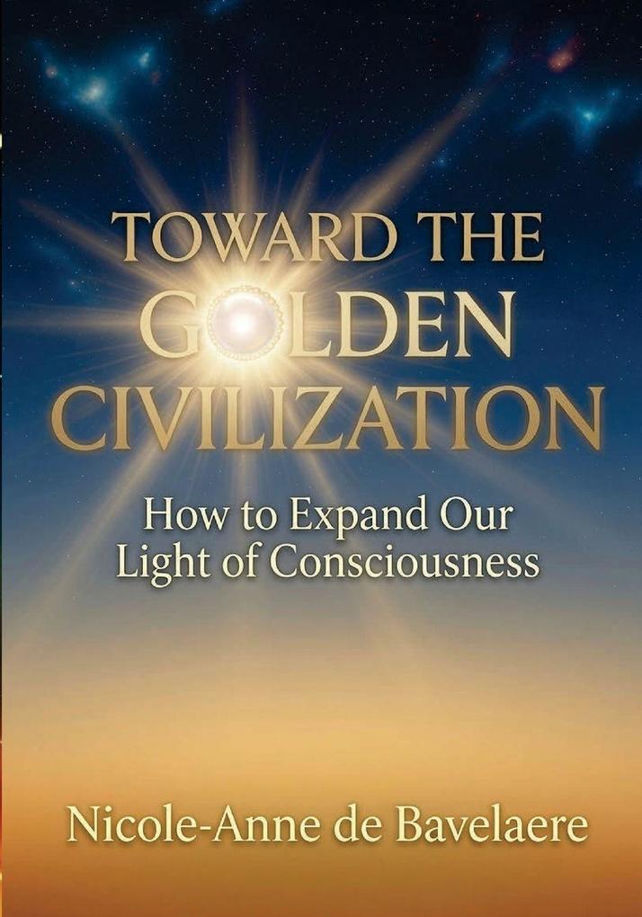 Toward the Golden Civilization