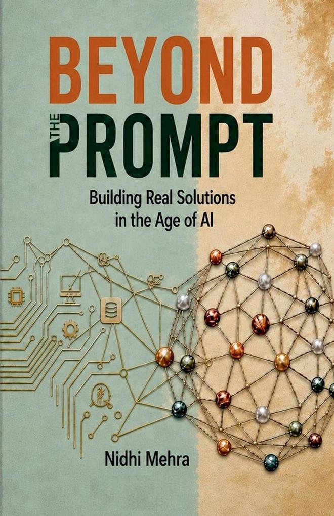 BEYOND THE PROMPT