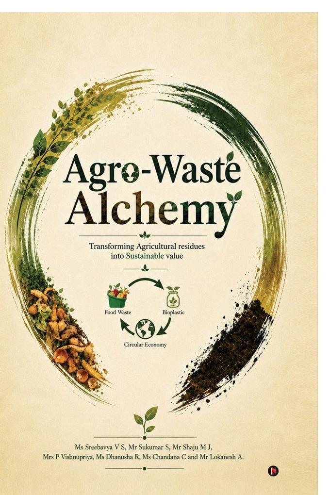 Agro-waste Alchemy